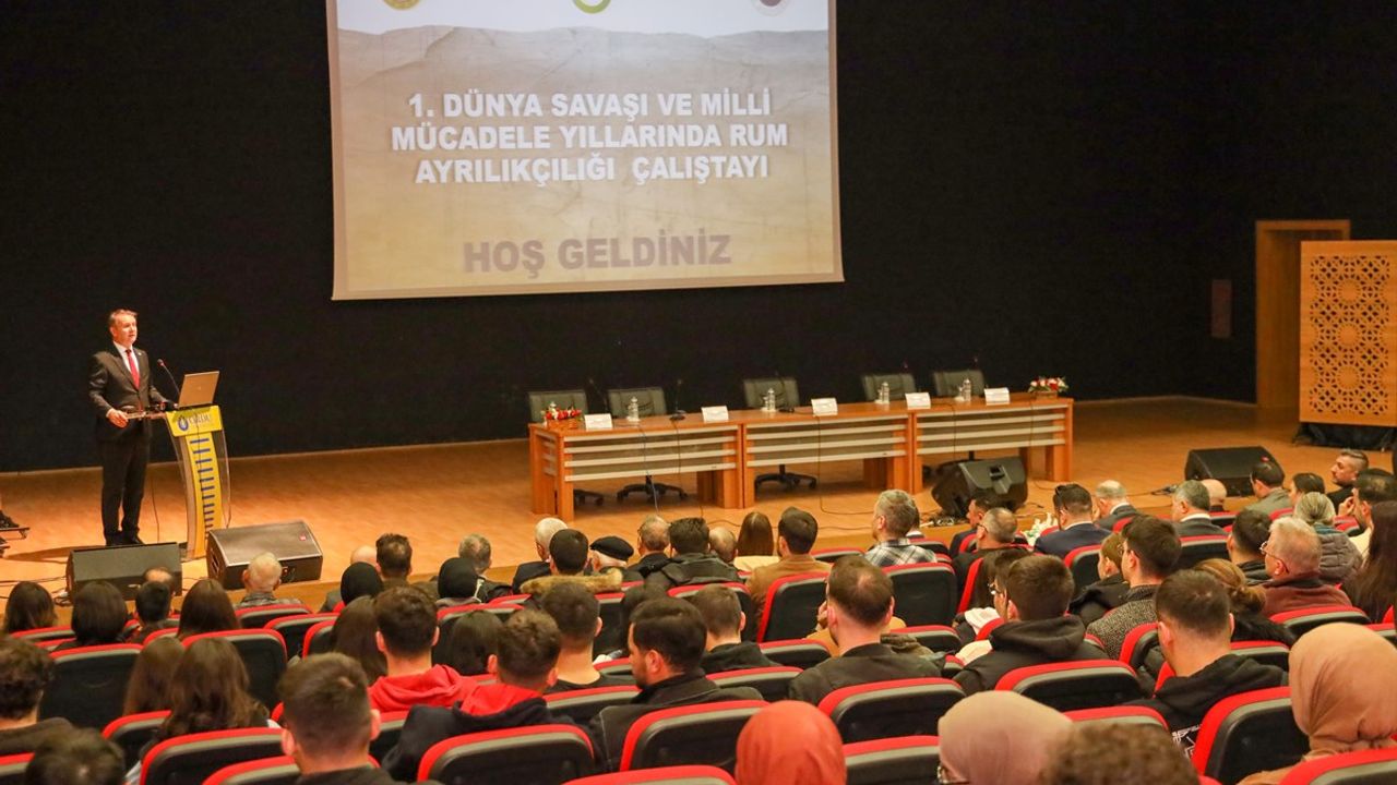 Ordu Üniversitesi’nde Rum Ayrılıkçılığı Çalıştayı” Düzenlendi